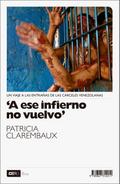 A ese infierno no vuelvo