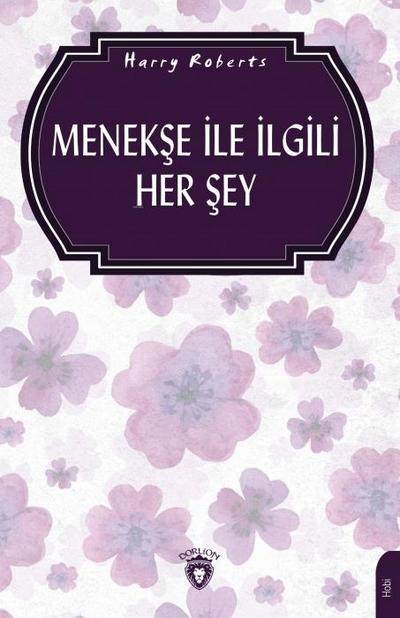 Menekse Ile Ilgili Her Sey Bahcecilik
