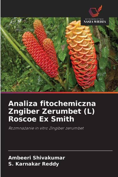 Analiza fitochemiczna Zngiber Zerumbet (L) Roscoe Ex Smith