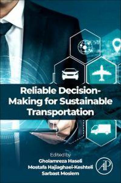 Reliable Decision-Making for Sustainable Transportation
