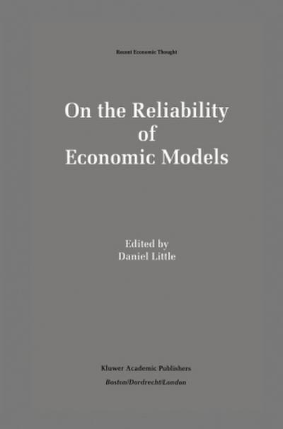 On the Reliability of Economic Models