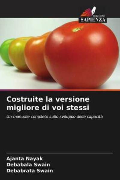 Costruite la versione migliore di voi stessi