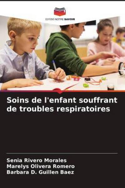 Soins de l’enfant souffrant de troubles respiratoires