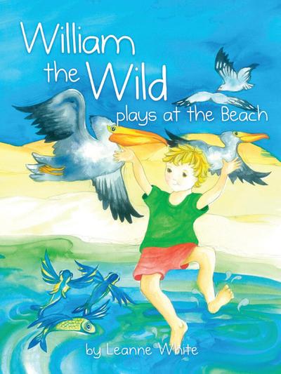 William the Wild Plays at the beach