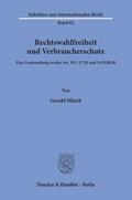 Rechtswahlfreiheit und Verbraucherschutz.