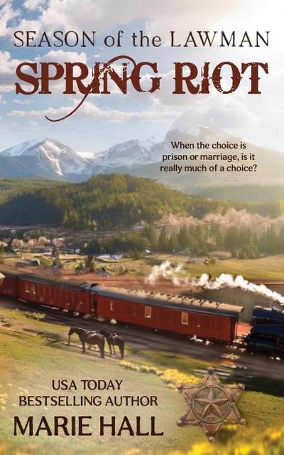 Spring Riot, Season of the Lawman