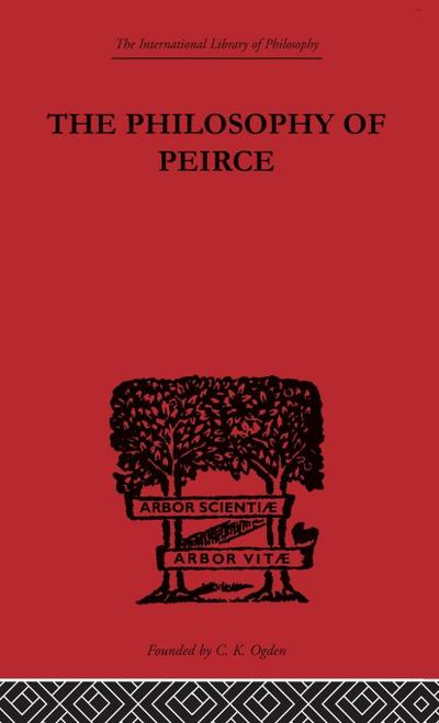 The Philosophy of Peirce