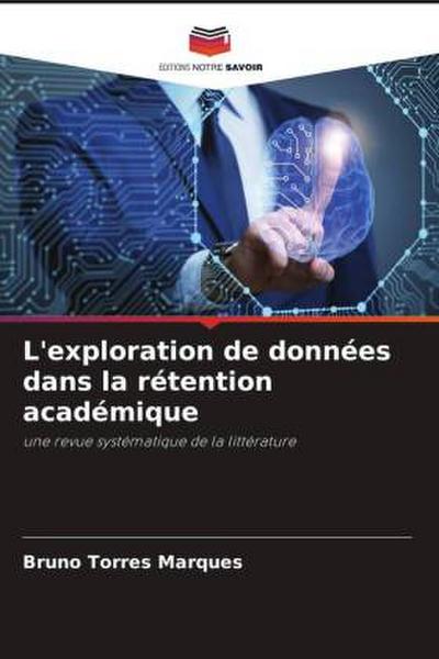 L’exploration de données dans la rétention académique