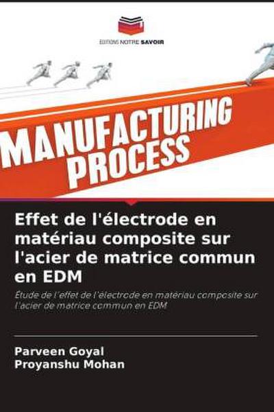 Effet de l’électrode en matériau composite sur l’acier de matrice commun en EDM