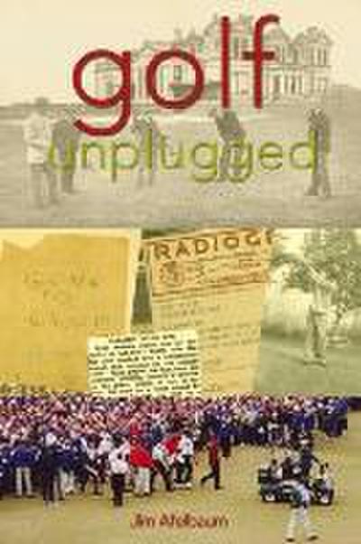 Golf Unplugged