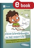 Kleine Schreibübungen im DaZ-Unterricht
