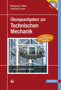 Übungsaufgaben zur Technischen Mechanik - Wolfgang H. Müller