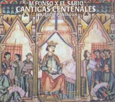 Alfonso X El Sabio - Cantigas Centenales