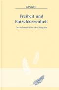Freiheit und Entschlossenheit