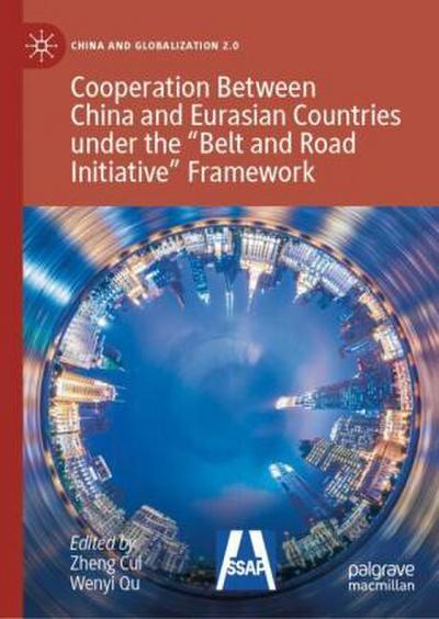 Cooperation Between China and Eurasian Countries Under the "Belt and Road Initiative" Framework
