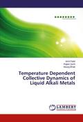 Temperature Dependent Collective Dynamics of Liqui