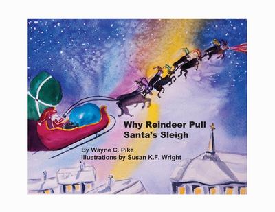 Why Reindeer Pull Santa’s Sleigh