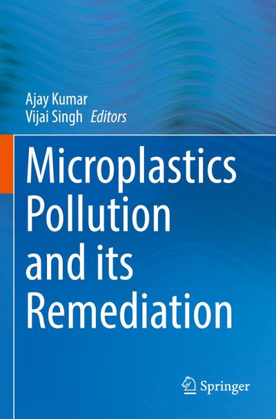 Microplastics Pollution and its Remediation