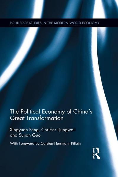 The Political Economy of China’s Great Transformation