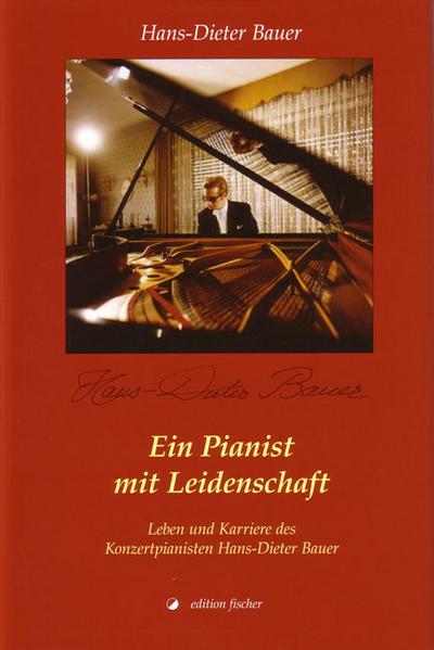 Bauer, H: Pianist mit Leidenschaft