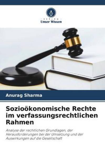 Sozioökonomische Rechte im verfassungsrechtlichen Rahmen