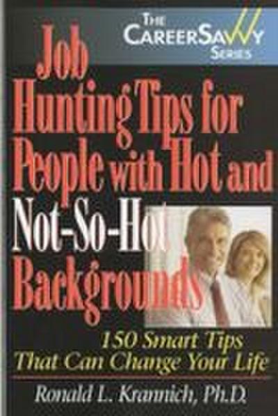 Job Hunting Tips for People with Hot and Not-So-Hot Backgrounds