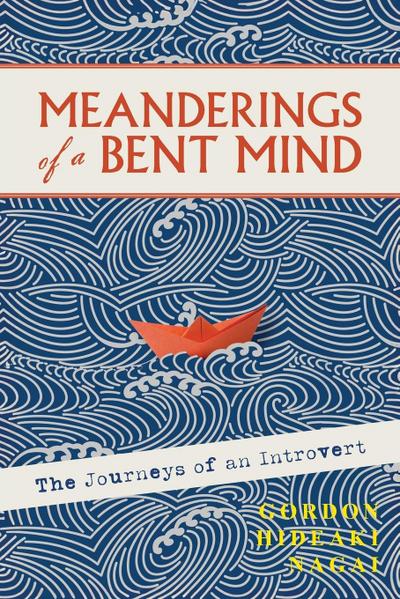 Meanderings of a Bent Mind