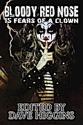 Bloody Red Nose: Fifteen Fears of a Clown