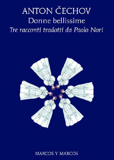 Donne bellissime - Tre racconti tradotti da Paolo Nori