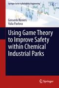 Using Game Theory to Improve Safety within Chemica