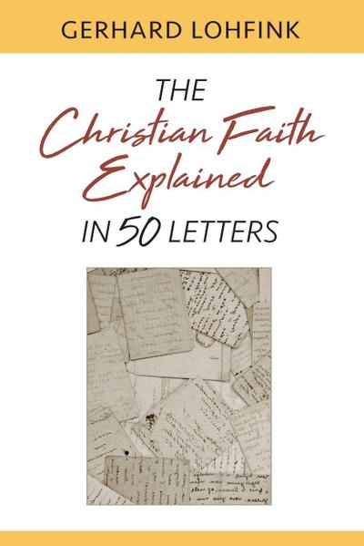 Christian Faith Explained in 50 Letters