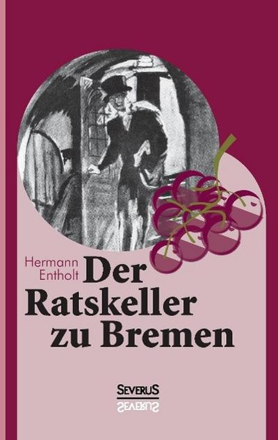 Der Ratskeller zu Bremen