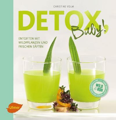 Detox, Baby! 