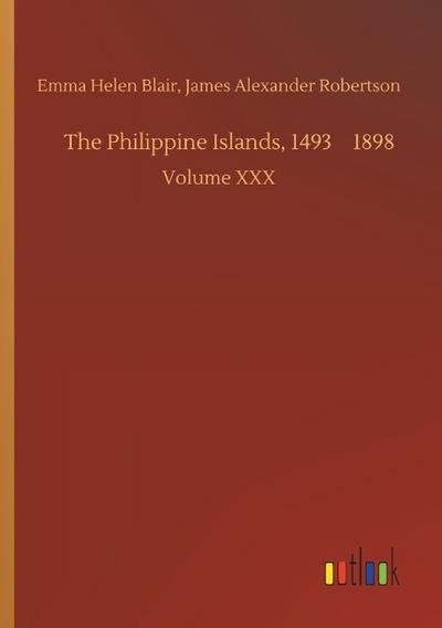 The Philippine Islands, 14931898