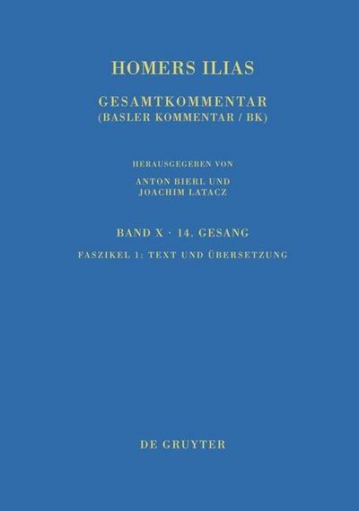 Homerus: Homers Ilias. Vierzehnter Gesang Text und Übersetzung. Fasz.1