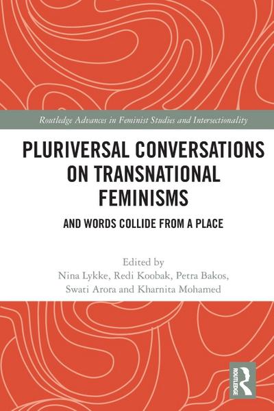 Pluriversal Conversations on Transnational Feminisms