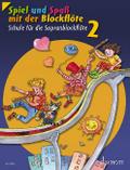 Spiel und Spaß mit der Blockflöte. Schülerheft 2