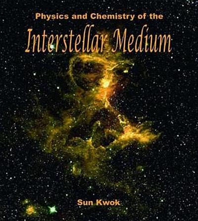 Physics and Chemistry of the Interstellar Medium