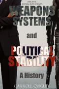 Weapons Systems and Political Stability