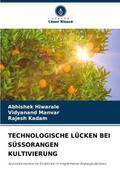 TECHNOLOGISCHE LÜCKEN BEI SÜSSORANGEN KULTIVIERUNG