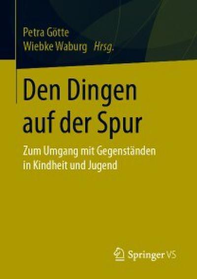 Den Dingen auf der Spur