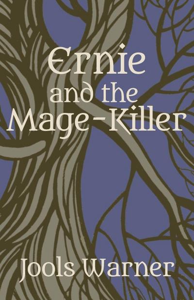 Ernie and the Mage-Killer