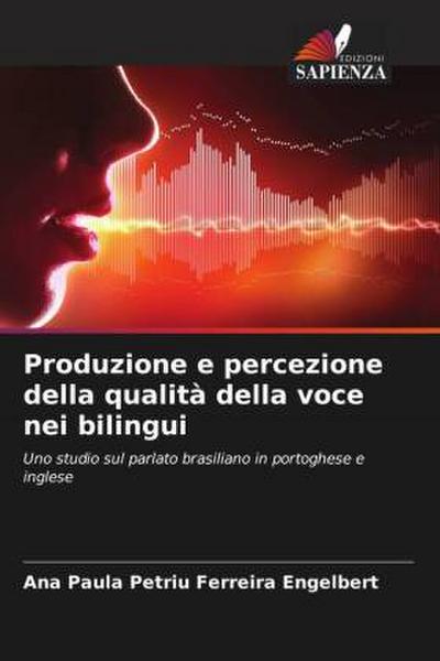 Produzione e percezione della qualità della voce nei bilingui