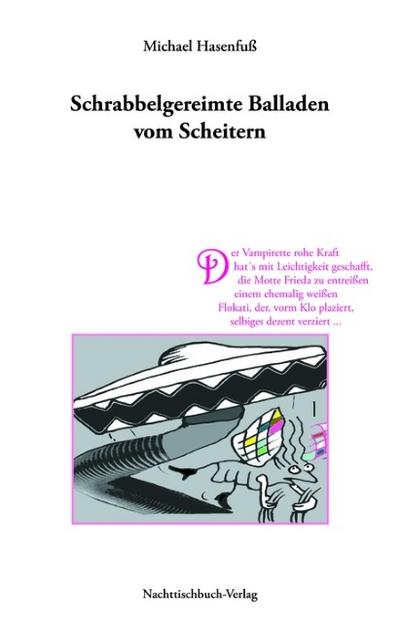 Schrabbelgereimte Balladen vom Scheitern