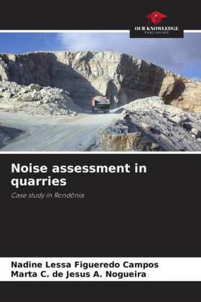Noise assessment in quarries