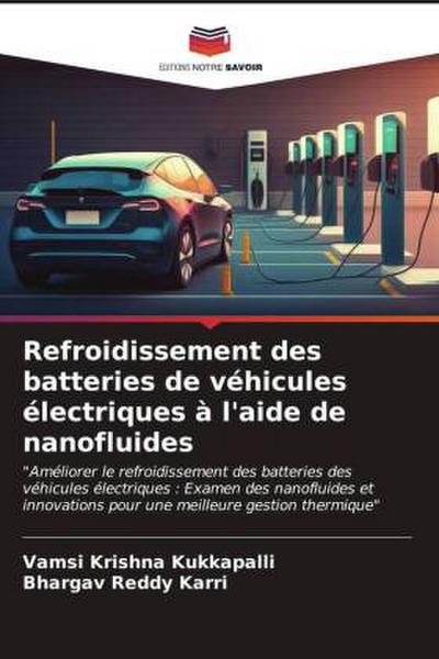 Refroidissement des batteries de véhicules électriques à l’aide de nanofluides