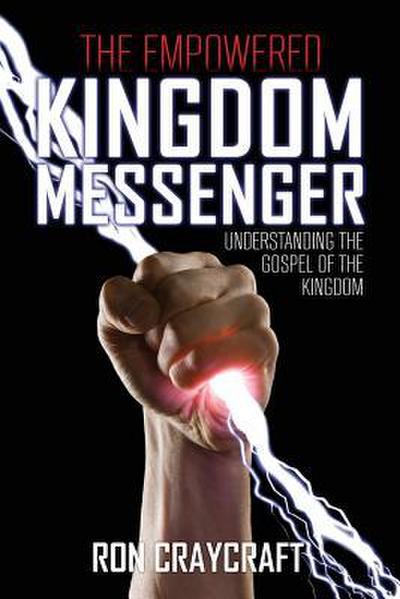 The Empowered Kingdom Messenger