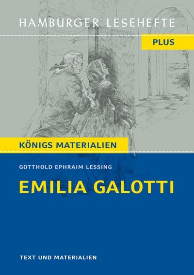 Emilia Galotti von Gotthold Ephraim Lessing (Textausgabe): Hamburger Lesehefte Plus Königs Materialien