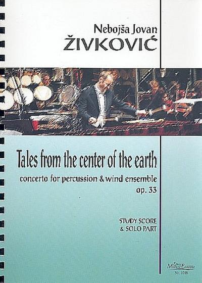 Tales from the Center of the Earth op.33for percussion and wind ensemble