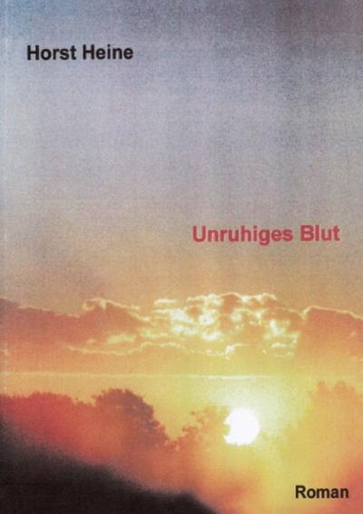 Unruhiges Blut